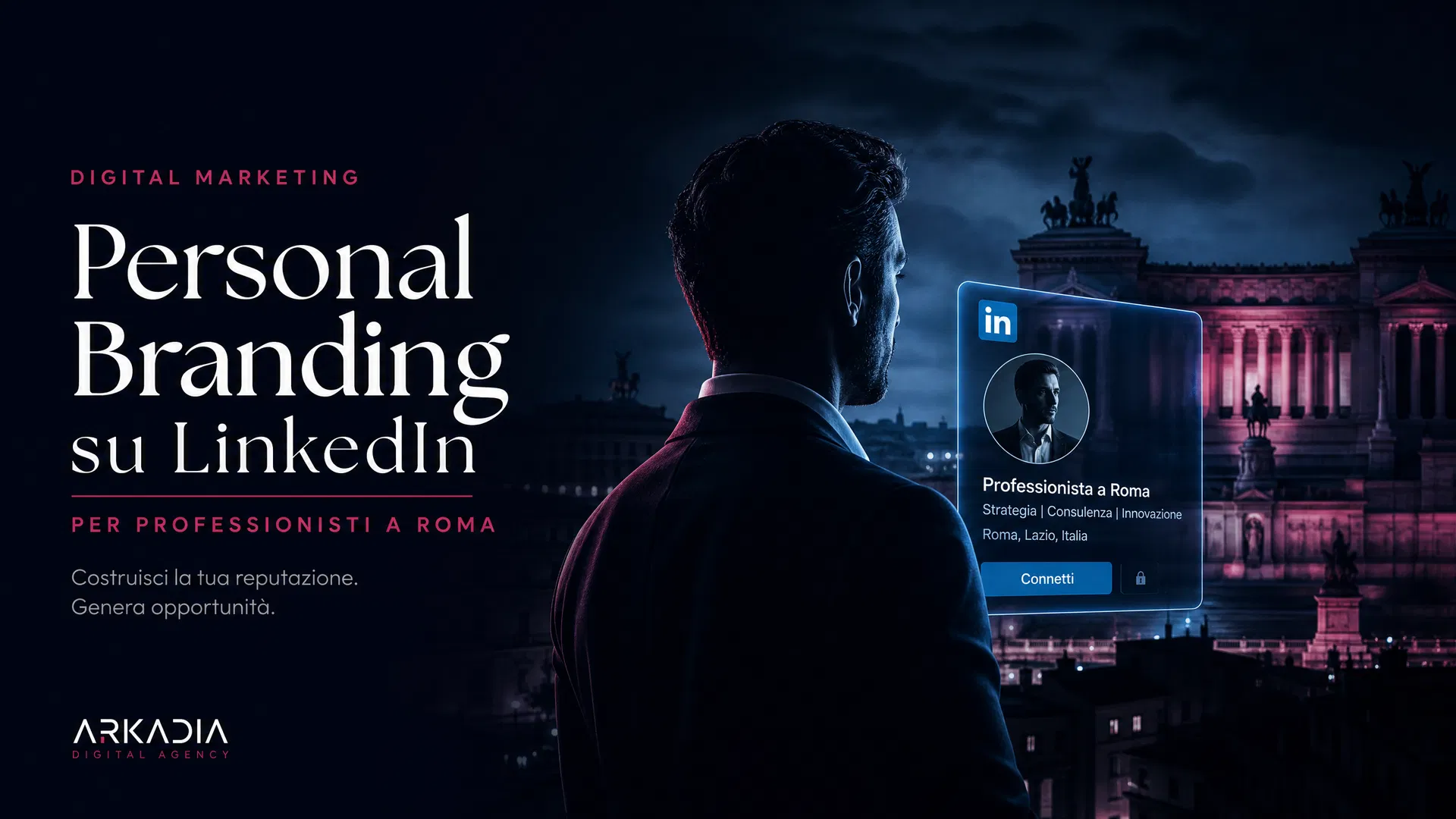 Personal Branding LinkedIn: Professionisti a Roma Crescono